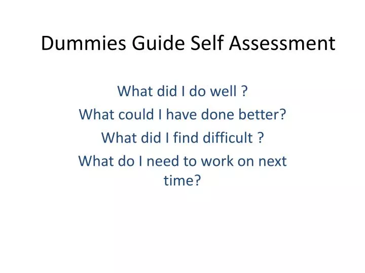 PPT - Dummies Guide Self Assessment PowerPoint Presentation, free ...