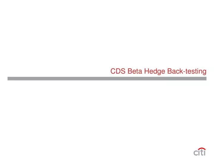 cds beta hedge back testing