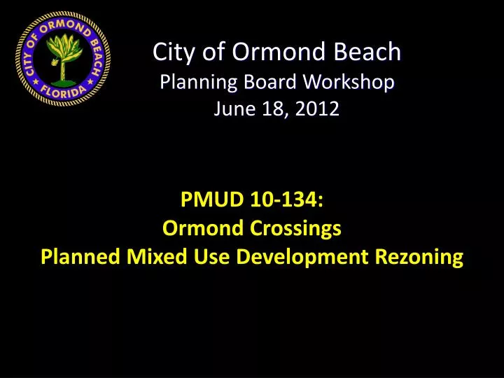 city of ormond beach planning board workshop june 18 2012