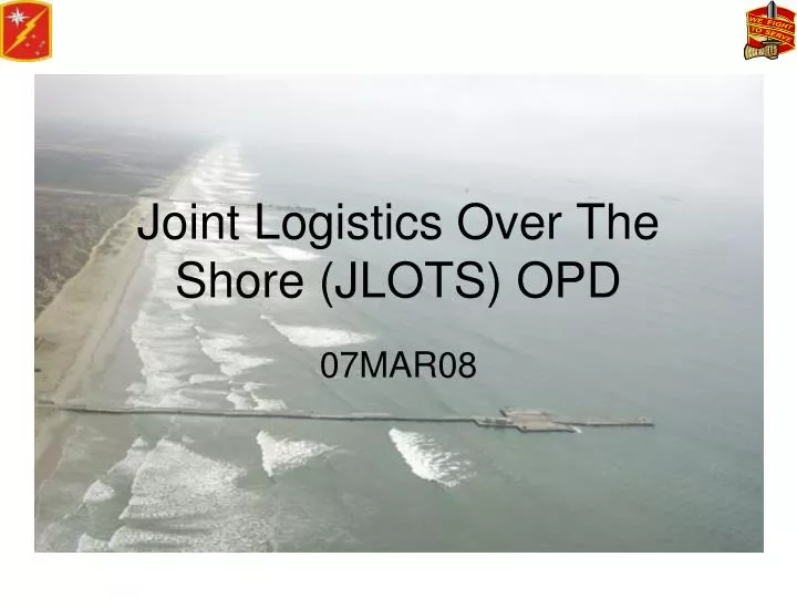 joint logistics over the shore jlots opd