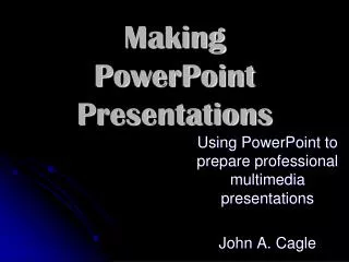 Making PowerPoint Presentations