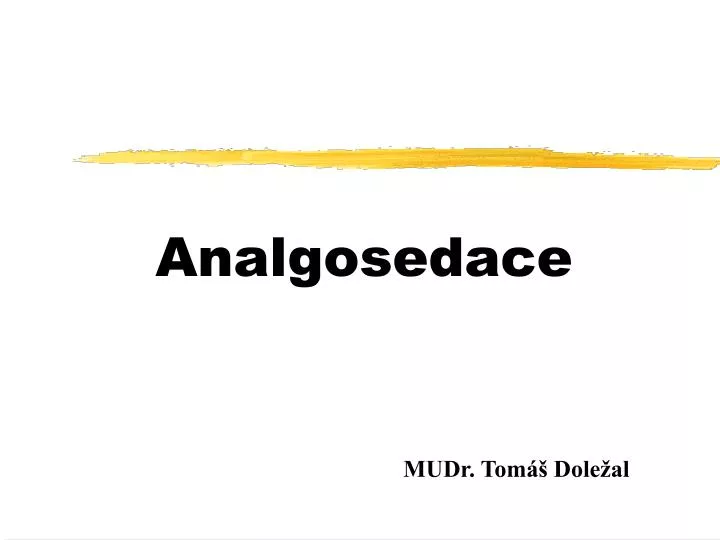 analgosedace