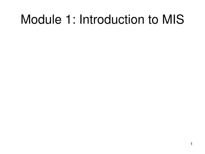 module 1 introduction to mis