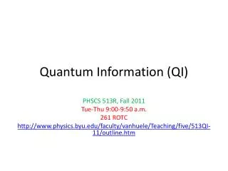 Quantum Information (QI)