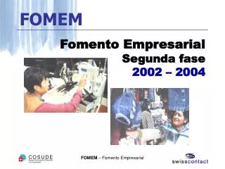 Fomento Empresarial Segunda fase 2002 – 2004