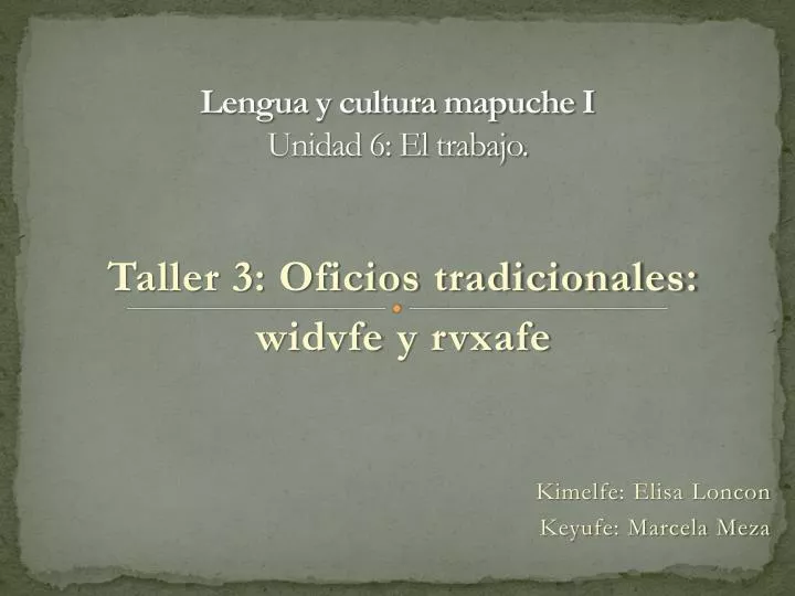 lengua y cultura mapuche i unidad 6 el trabajo