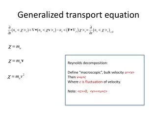 Generalized transport equation