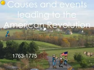 Causes and events leading to the American Revolution