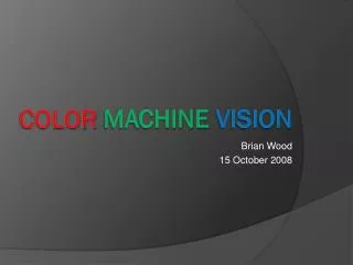 Color Machine Vision