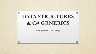 DATA STRUCTURES &amp; C # GENERICS