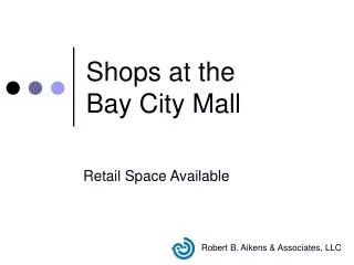 Shops at the Bay City Mall