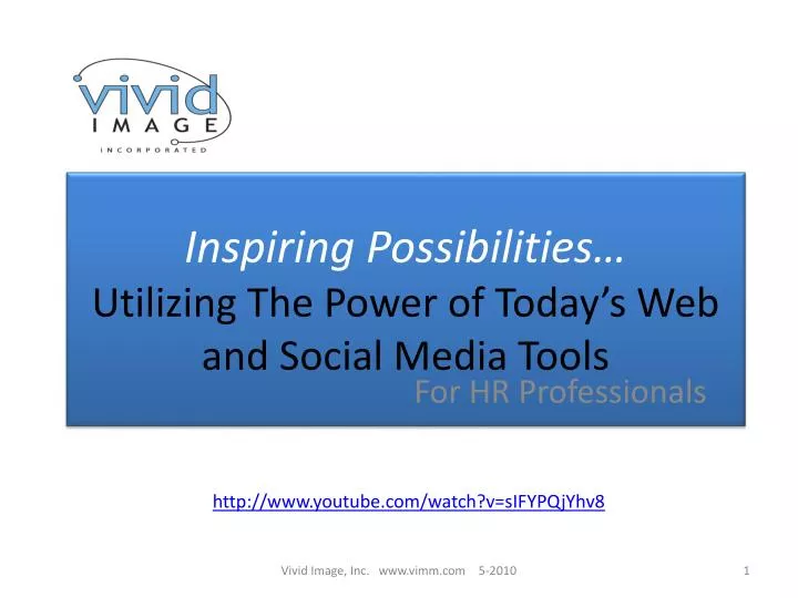 inspiring possibilities utilizing the power of today s web and social media tools