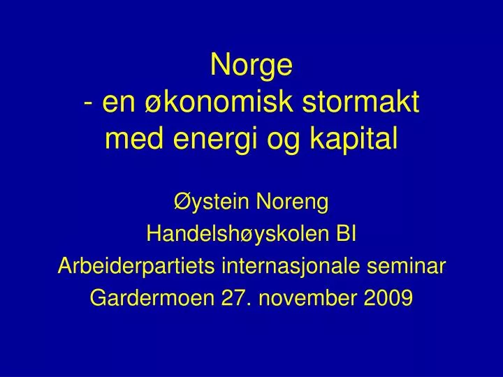 norge en konomisk stormakt med energi og kapital