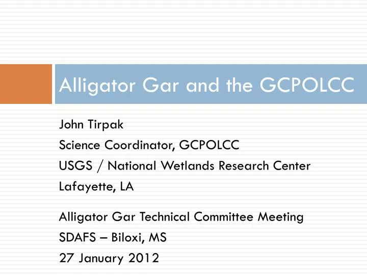 alligator gar and the gcpolcc
