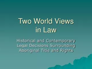 Two World Views in Law