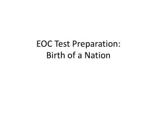 EOC Test Preparation: Birth of a Nation