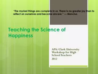 Teaching the Science of Happiness