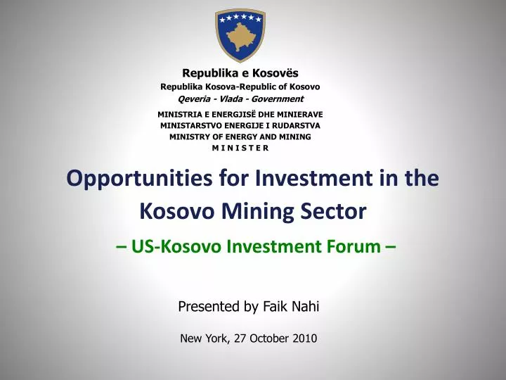 opportunities for investment in the kosovo mining sector us kosovo investment forum