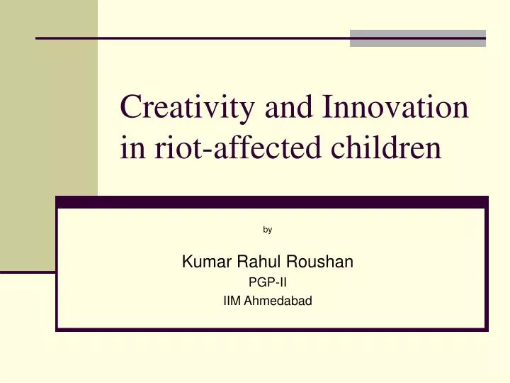 creativity and innovation in riot affected children