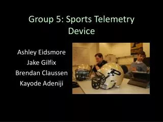 Group 5: Sports Telemetry Device