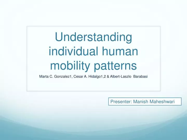 understanding individual human mobility patterns