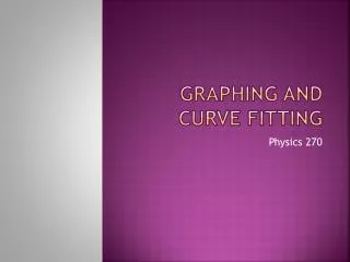 Graphing and curve fitting