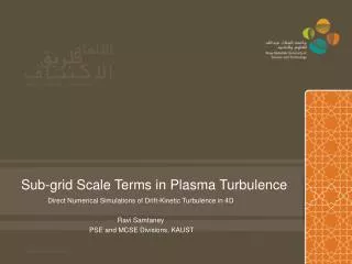 Sub-grid Scale Terms in Plasma Turbulence