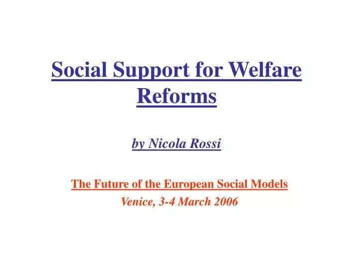 social support for welfare reforms by nicola rossi
