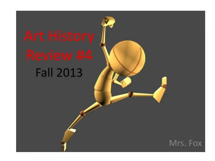 art history review 4 fall 2013