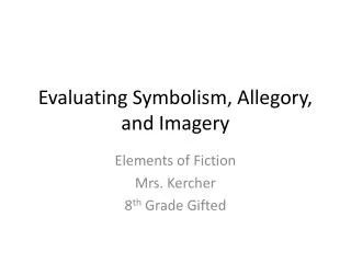 Evaluating Symbolism, Allegory, and Imagery