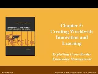 Chapter 5: Creating Worldwide Innovation and Learning Exploiting Cross-Border Knowledge Management