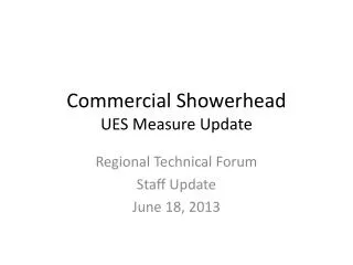 Commercial Showerhead UES Measure Update