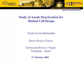 Study of Anode Deactivation for Biofuel Cell Design