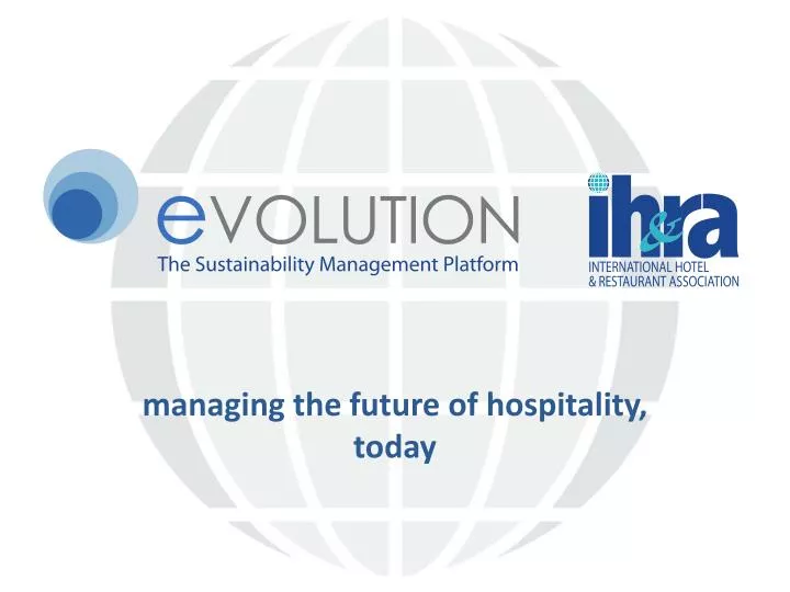 managing the future of hospitality today