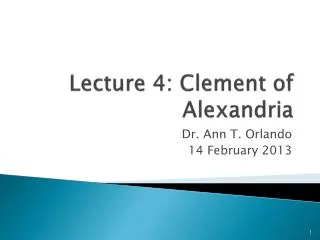 Lecture 4: Clement of Alexandria