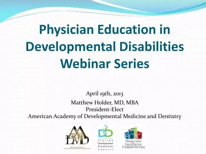 physician education in developmental disabilities webinar series