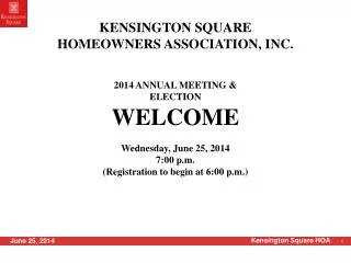 2014 ANNUAL MEETING &amp; ELECTION WELCOME Wednesday, June 25, 2014 7:00 p.m.
