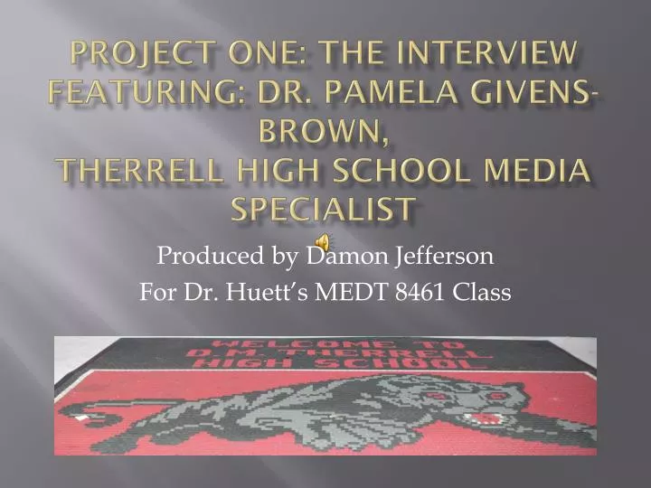 project one the interview featuring dr pamela givens brown therrell high school media specialist