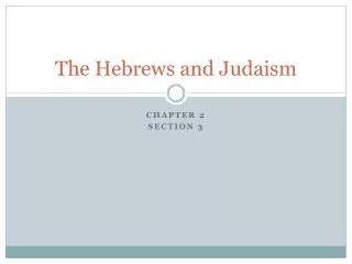 The Hebrews and Judaism