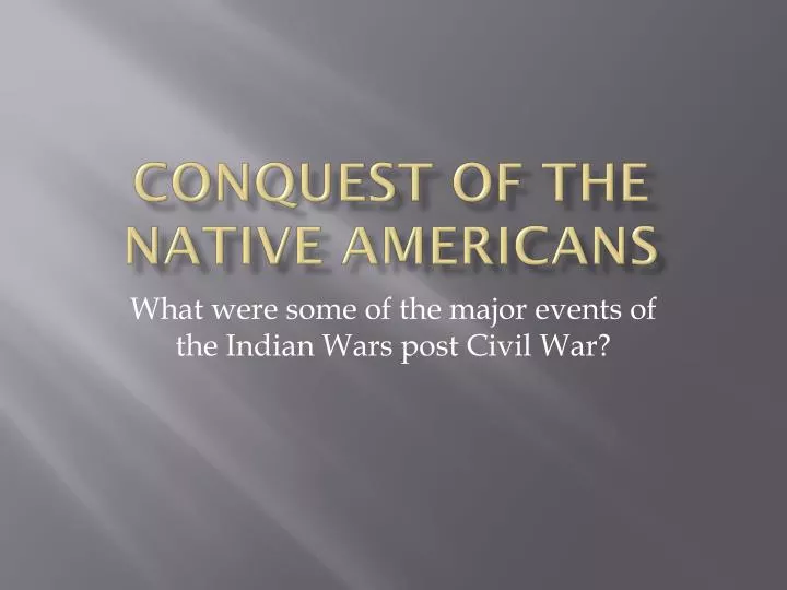 conquest of the native americans