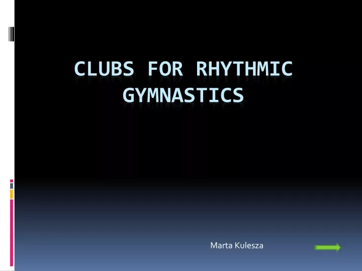 clubs for rhythmic gymnastics