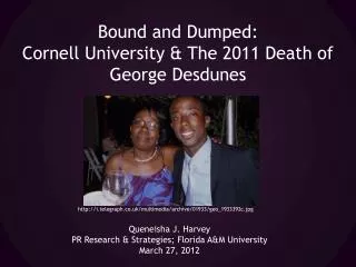 Bound and Dumped: Cornell University &amp; The 2011 Death of George Desdunes