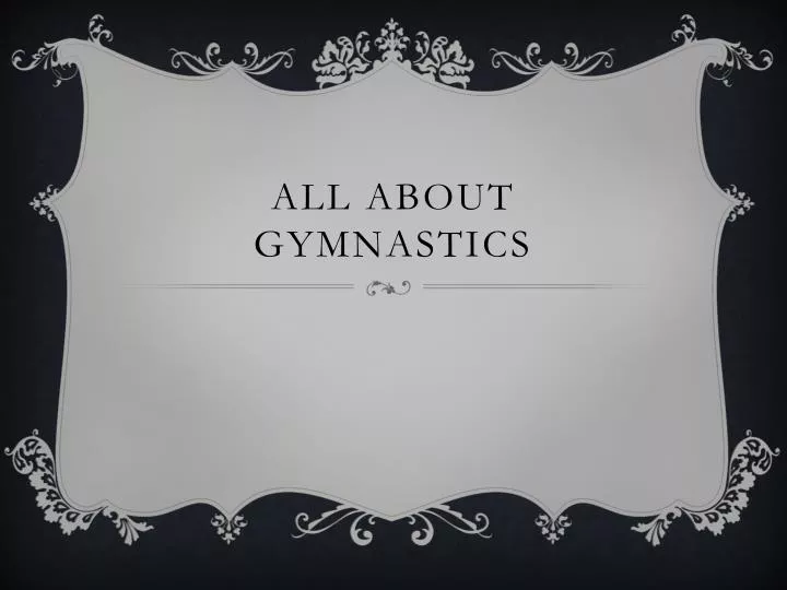 all about gymnastics