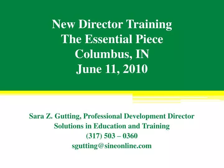 new director training the essential piece columbus in june 11 2010