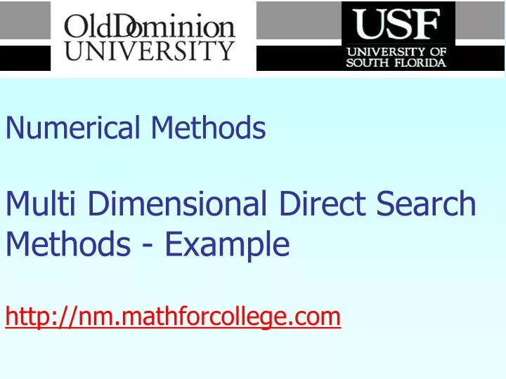 numerical methods multi dimensional direct search methods example http nm mathforcollege com