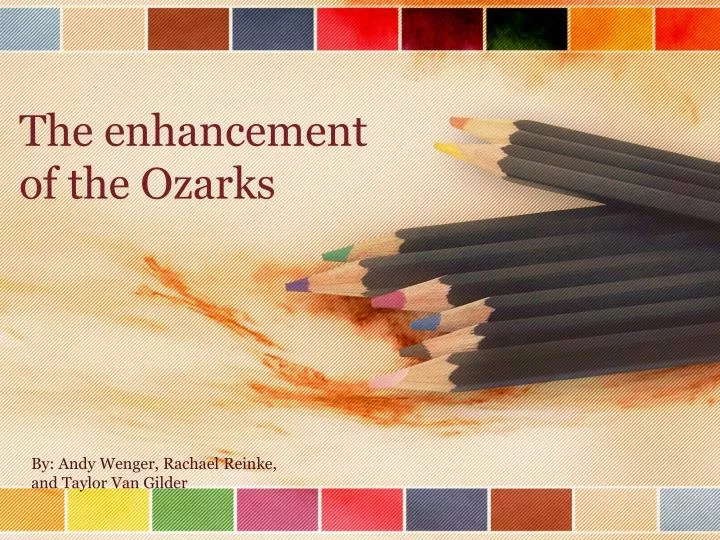 the enhancement of the ozarks