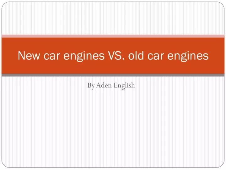 new car engines vs old car engines