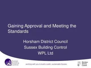 Gaining Approval and Meeting the Standards