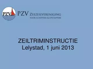 zeiltriminstructie lelystad 1 juni 2013
