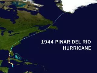 1944 Pinar Del Rio Hurricane